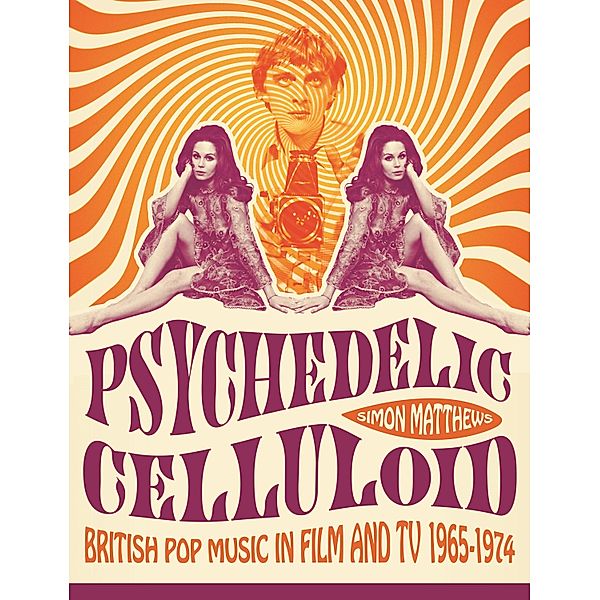 Psychedelic Celluloid, Simon Matthews