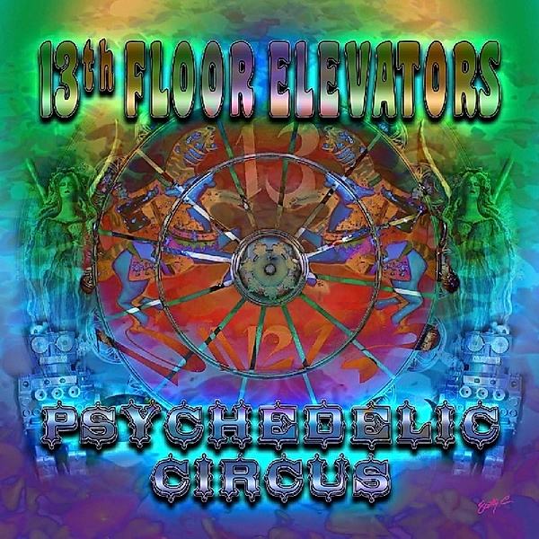 Psychedelic Circus, Thirteenth Floor Elevator