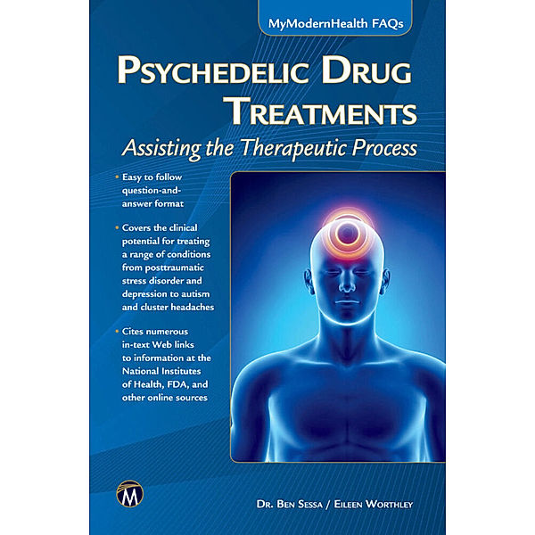 Psychedelic Drug Treatments, Ben Sessa, Eileen Worthley