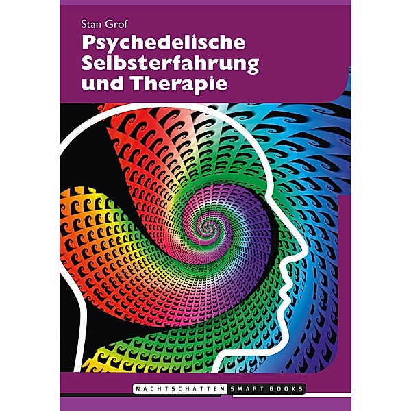 Psychedelische Selbsterfahrung und Therapie, Stanislav Grof