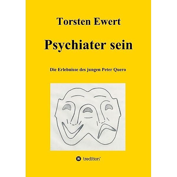 Psychiater sein, Torsten Ewert