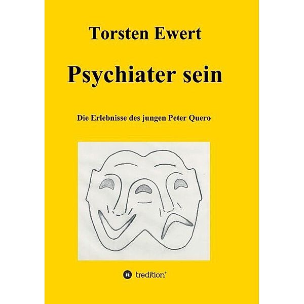 Psychiater sein, Torsten Ewert