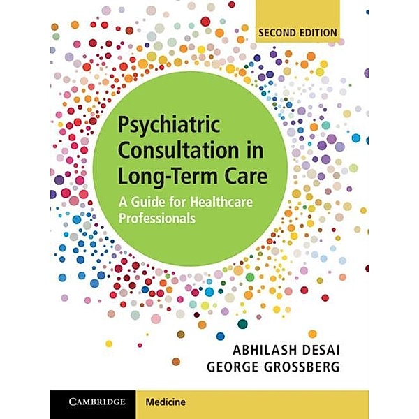 Psychiatric Consultation in Long-Term Care, Abhilash Desai