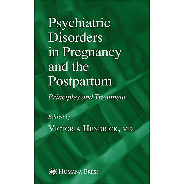 Psychiatric Disorders in Pregnancy and the Postpartum
