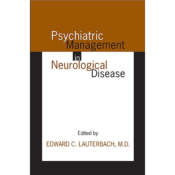 Psychiatric Management in Neurological Disease