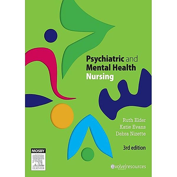 Psychiatric & Mental Health Nursing - E-Book, Ruth Elder, Katie Evans, Debra Nizette