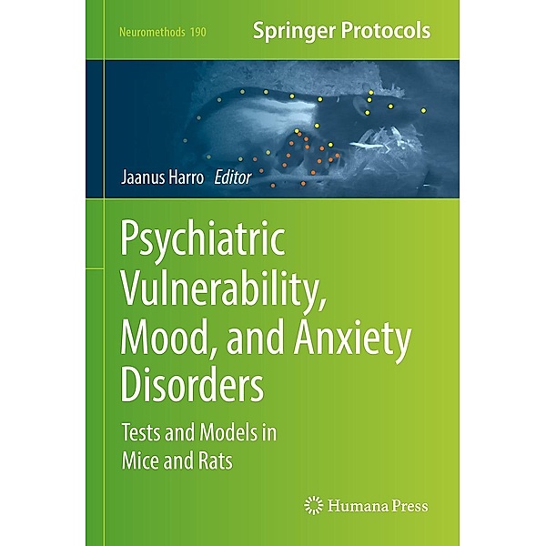 Psychiatric Vulnerability, Mood, and Anxiety Disorders / Neuromethods Bd.190