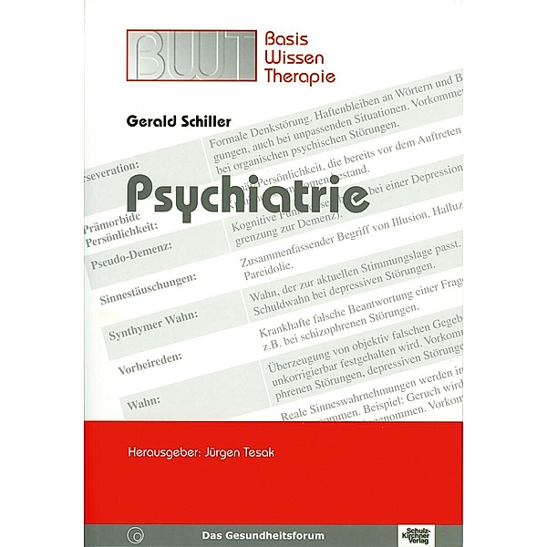 Psychiatrie, Gerald Schiller