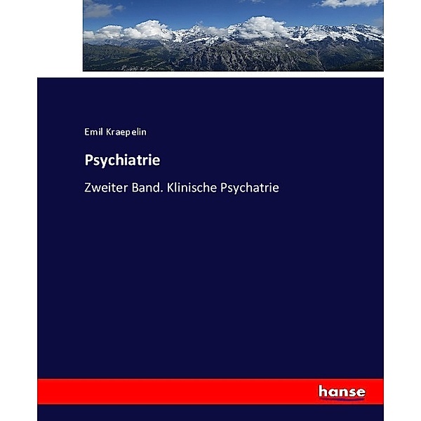Psychiatrie, Emil Kraepelin