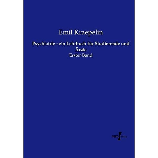 Psychiatrie - ein Lehrbuch für Studierende und Ärzte, Emil Kraepelin