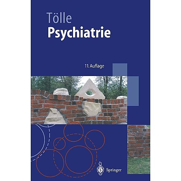 Psychiatrie einschließlich Psychotherapie / Springer-Lehrbuch, Rainer Tölle
