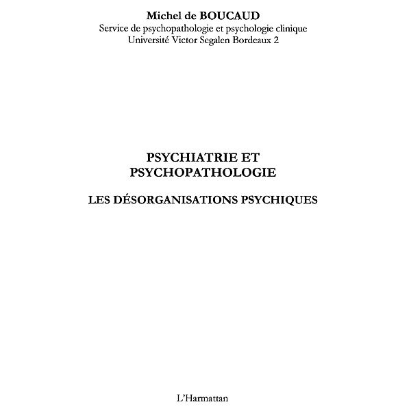 PSYCHIATRIE ET PSYCHOPATHOLOGI, Michel de Boucaud