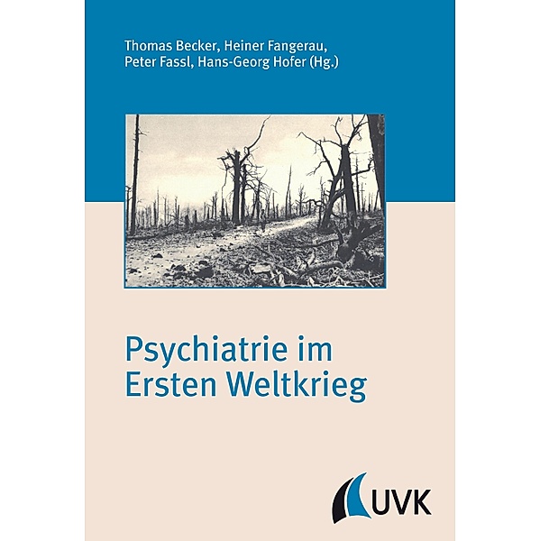 Psychiatrie im Ersten Weltkrieg / Irseer Schriften N.F. Bd.12, Peter Fassl, Hans-Georg Hofer