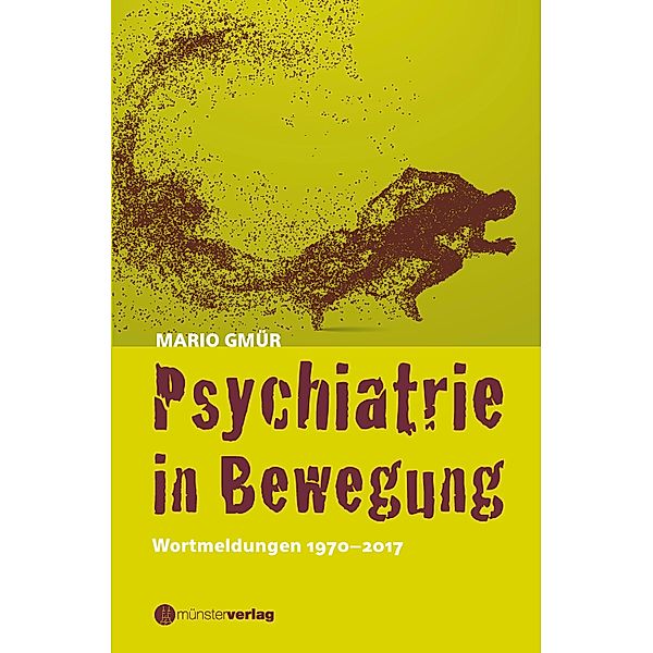 Psychiatrie in Bewegung, Mario Gmür