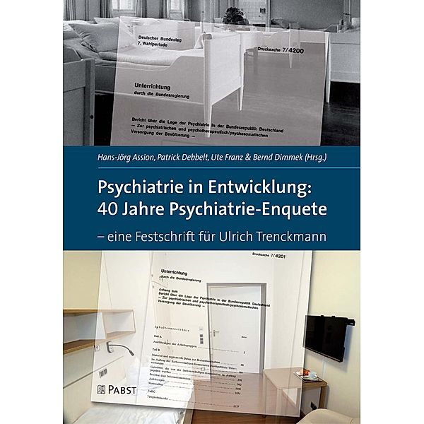 Psychiatrie in Entwicklung: 40 Jahre Psychiatrie-Enquete