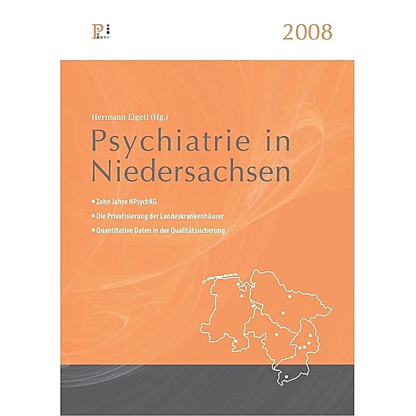 Psychiatrie in Niedersachsen 2008 / Fachwissen (Psychatrie Verlag)