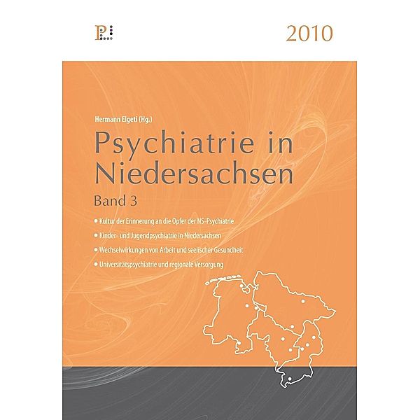 Psychiatrie in Niedersachsen 2010 / Forschung für die Praxis - Hochschulschriften