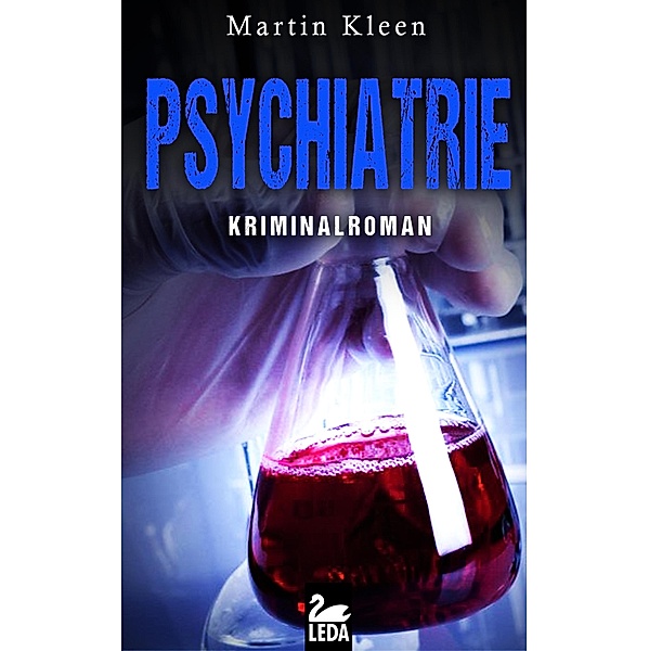 Psychiatrie: Kriminalroman, Martin Kleen