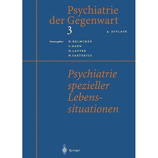 Psychiatrie spezieller Lebenssituationen / Psychiatrie der Gegenwart Bd.3