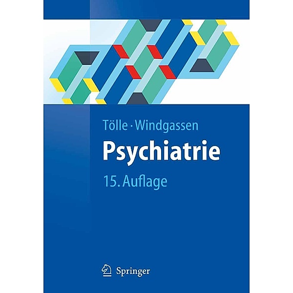 Psychiatrie / Springer-Lehrbuch, Rainer Tölle, Klaus Windgassen