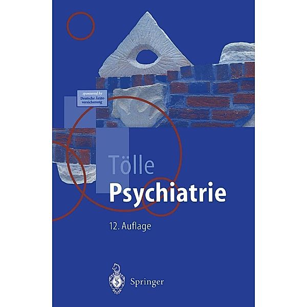 Psychiatrie / Springer-Lehrbuch, Rainer Tölle