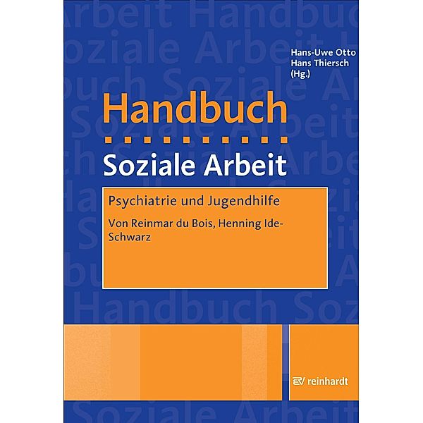 Psychiatrie und Jugendhilfe, Reinmar Du Bois, Henning Ide-Schwarz