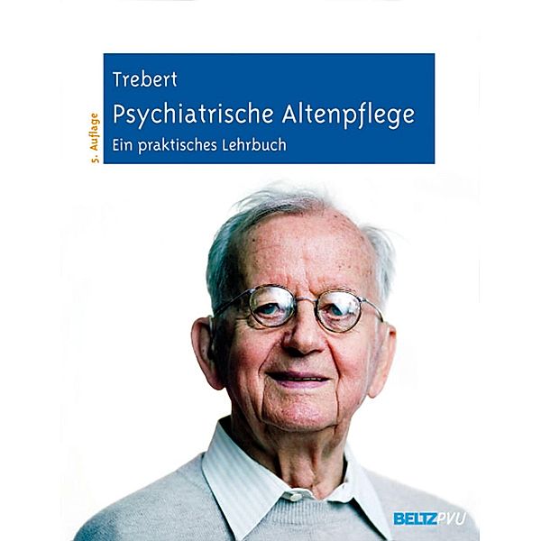 Psychiatrische Altenpflege, Martin Trebert