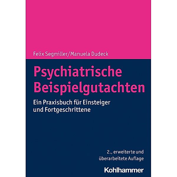 Psychiatrische Beispielgutachten, Felix Segmiller, Manuela Dudeck