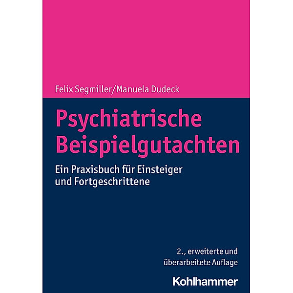 Psychiatrische Beispielgutachten, Felix Segmiller, Manuela Dudeck