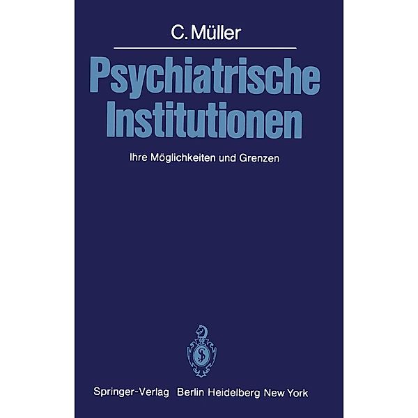 Psychiatrische Institutionen, C. Müller