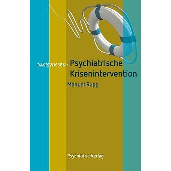 Psychiatrische Krisenintervention, Manuel Rupp