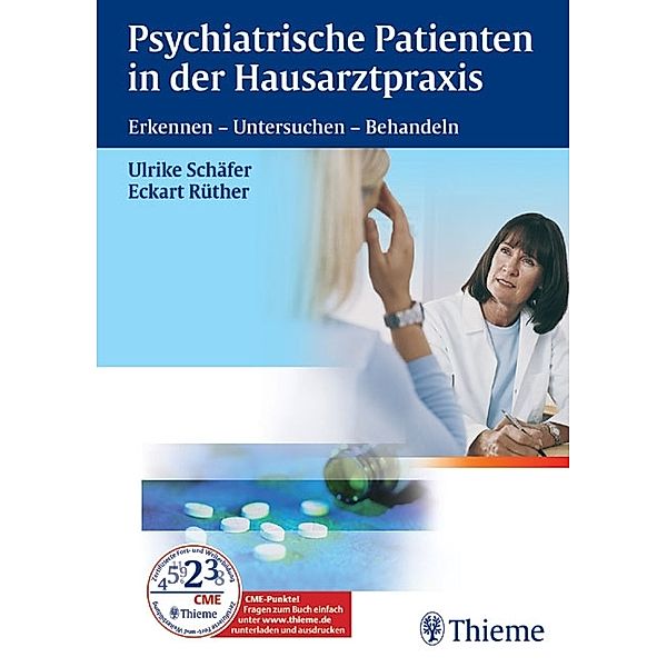 Psychiatrische Patienten in der Hausarztpraxis, Eckart Rüther, Ulrike Schäfer