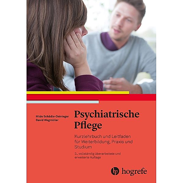 Psychiatrische Pflege, Hilde Schädle-Deininger, David Wegmüller