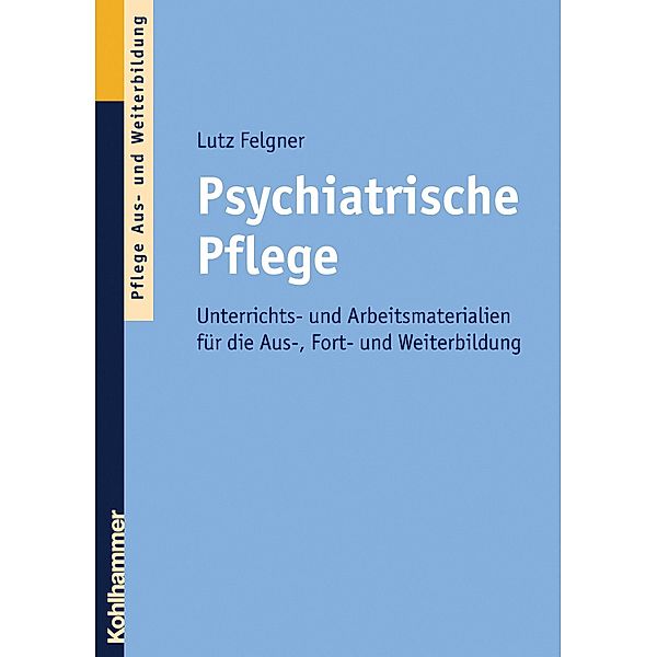 Psychiatrische Pflege, Lutz Felgner