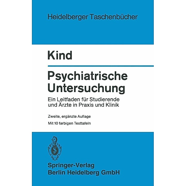 Psychiatrische Untersuchung / Heidelberger Taschenbücher Bd.130, H. Kind