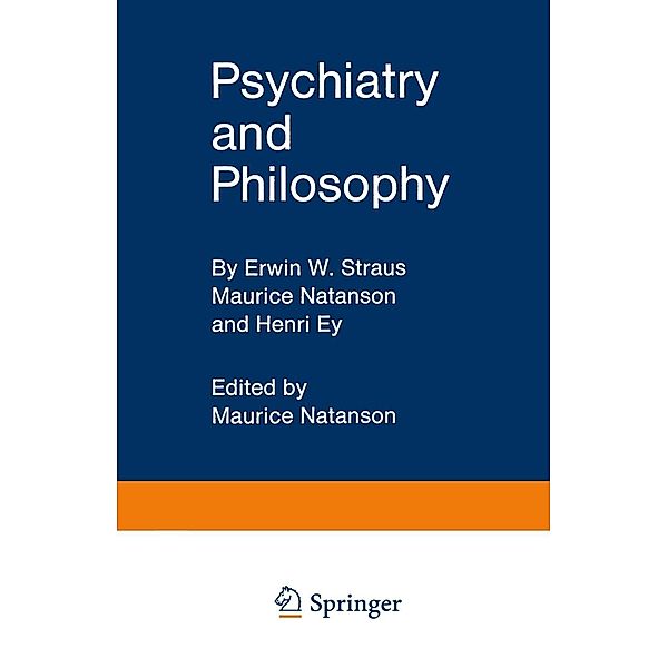 Psychiatry and Philosophy, Erwin W. Straus, Maurice Natanson, Henri Ey