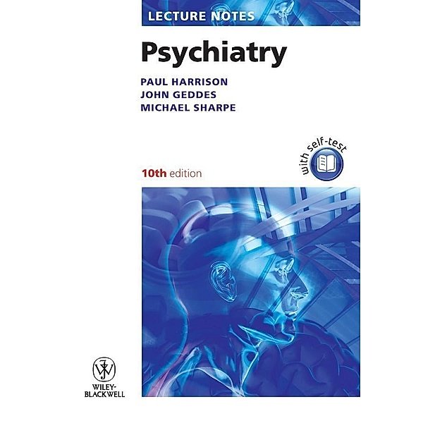 Psychiatry / Lecture Notes, Paul Harrison, John Geddes, Michael Sharpe