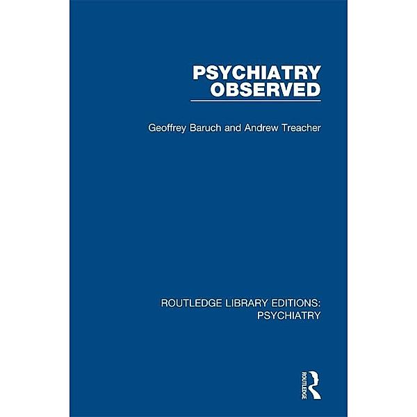 Psychiatry Observed, Geoffrey Baruch, Andrew Treacher