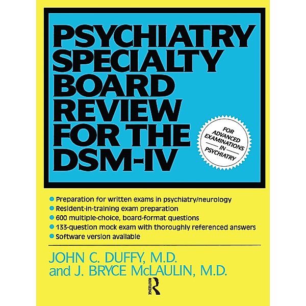 Psychiatry Specialty Board Review For The DSM-IV, John Duffy, J. Bryce McLaulin