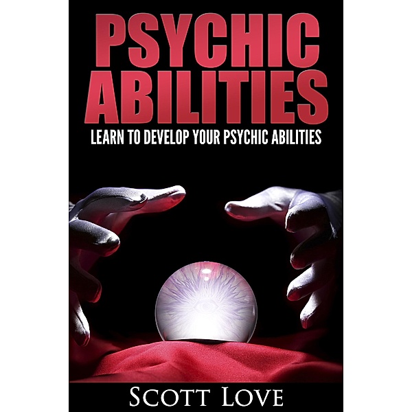 Psychic Abilities, Scott Love