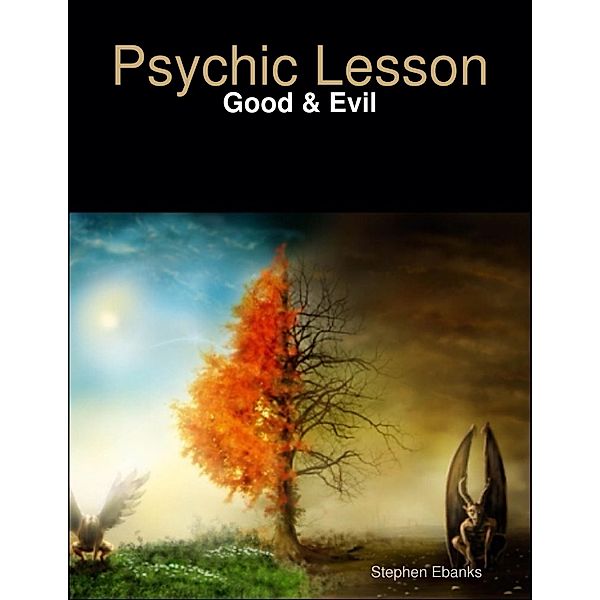 Psychic Lesson: Good & Evil, Stephen Ebanks