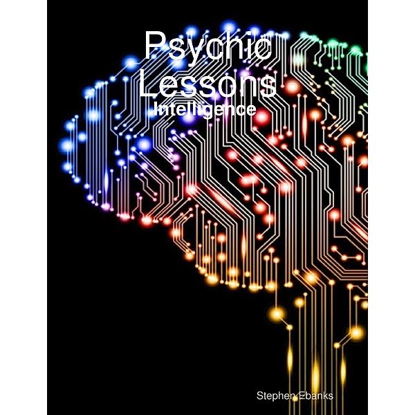 Psychic Lessons: Intelligence, Stephen Ebanks