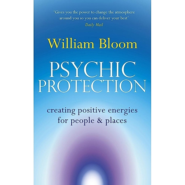 Psychic Protection, William Bloom