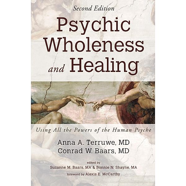 Psychic Wholeness and Healing, Second Edition, Anna A. MD Terruwe, Conrad W. Baars