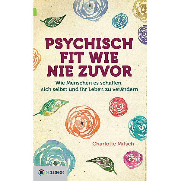 Psychisch fit wie nie zuvor, Charlotte Mitsch