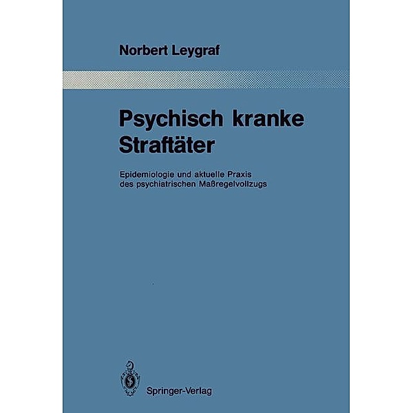 Psychisch kranke Straftäter, Norbert Leygraf