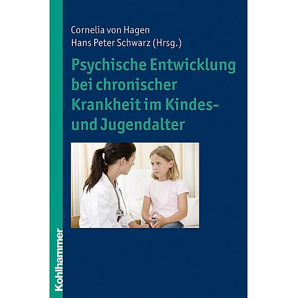 Psychische Entwicklung bei chronischer Krankheit im Kindes- und Jugendalter