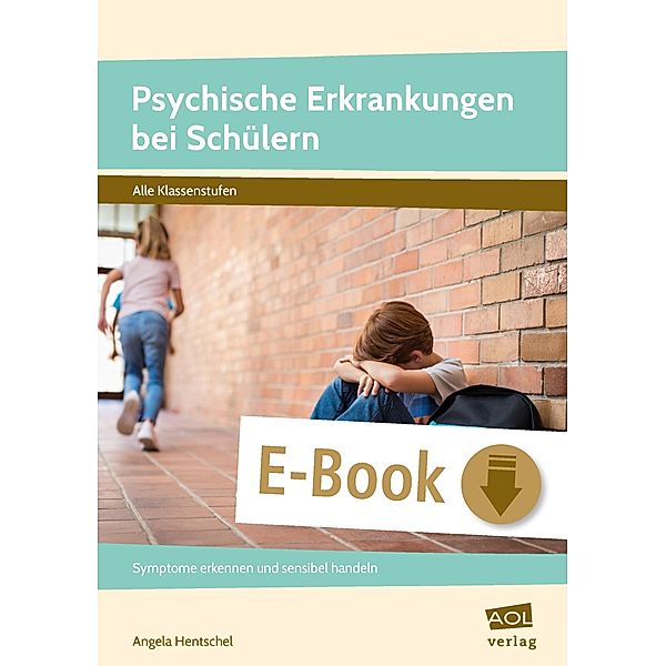 Psychische Erkrankungen bei Schülern, Angela Hentschel