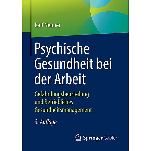 Psychische Gesundheit bei der Arbeit, Ralf Neuner