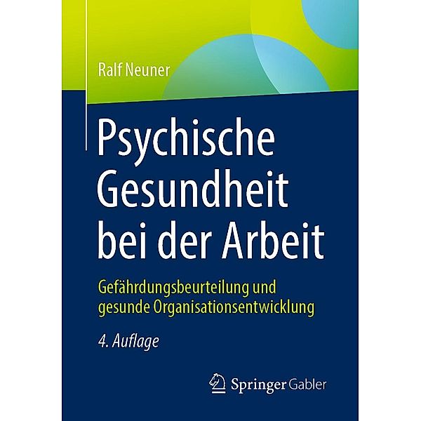 Psychische Gesundheit bei der Arbeit, Ralf Neuner